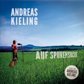 Cover des Hörbuchs "Auf Spurensuche" von Andreas Kieling (G-Records, 2013)