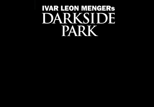 Darkside Park ist zurück – ab 10.05.13 bei Folgenreich.