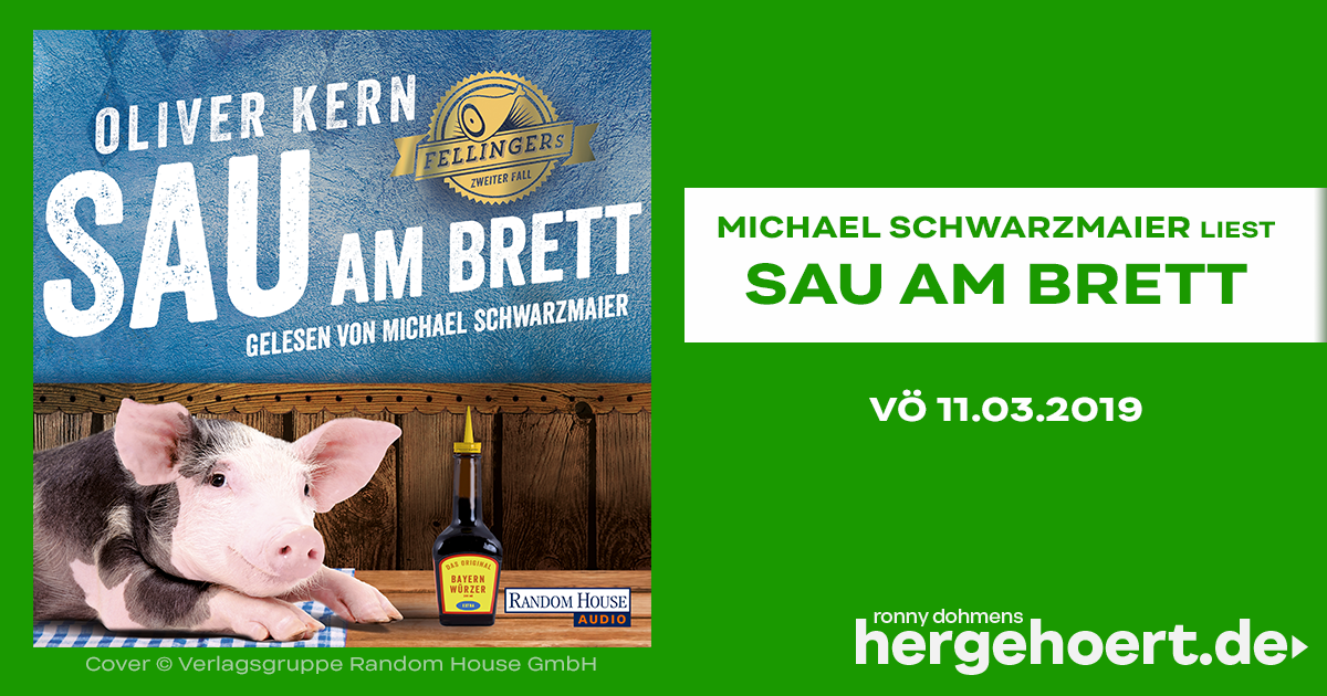 Michael Schwarzmaier liest Oliver Kerns „Sau am Brett“