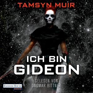 Cover zum Hörbuch „Ich bin Gideon“ von Tamsyn Muir | © Random House Audio