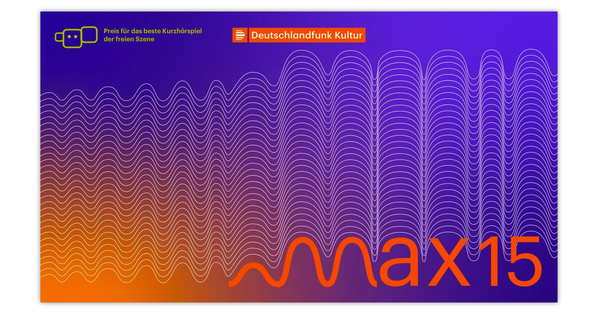 max15: Neuer Preis von Deutschlandfunk Kultur für Hörspielcreator:innen der freien Szene
