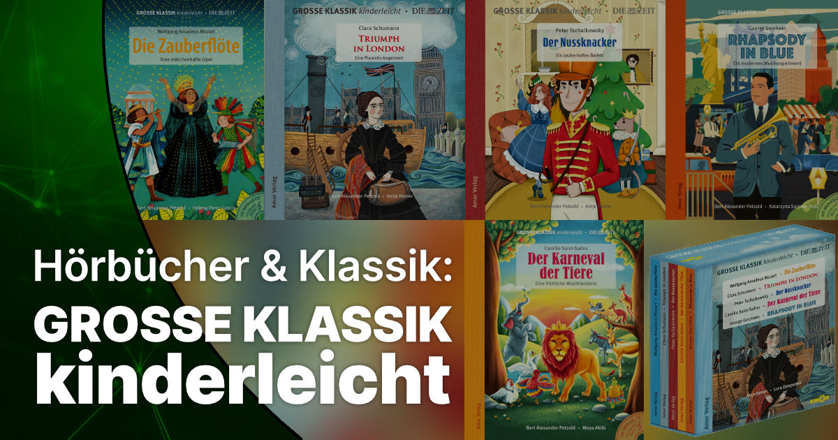 Große Klassik kinderleicht: Inszenierte Lesungen mit Musik beim Amor Verlag